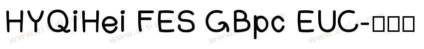 HYQiHei FES GBpc EUC字体转换
